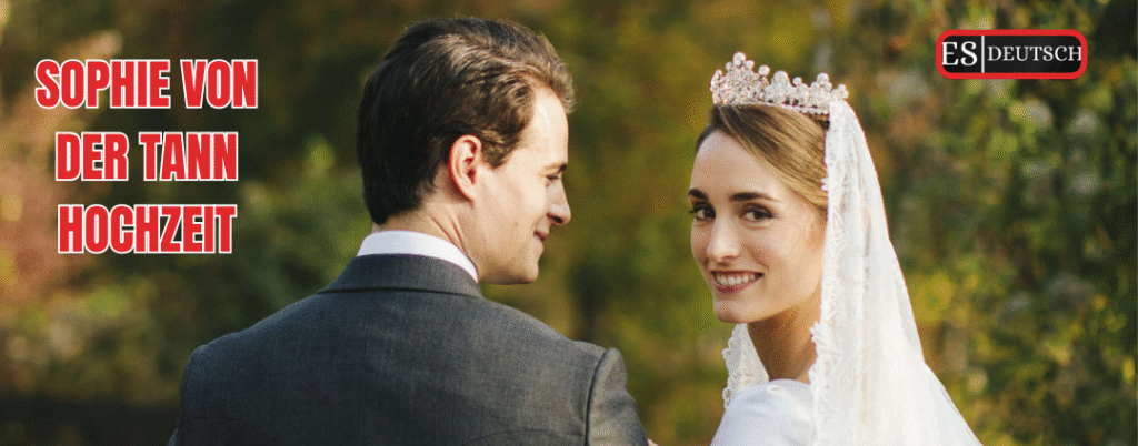 sophie von der tann hochzeit