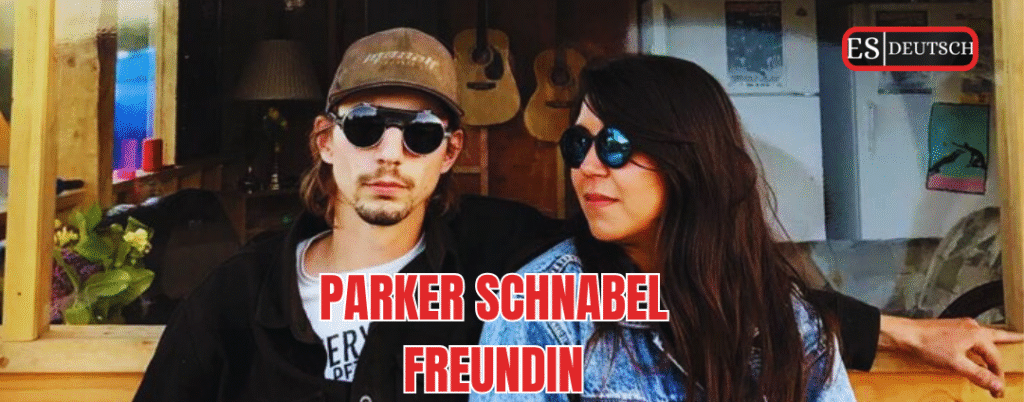 parker schnabel freundin