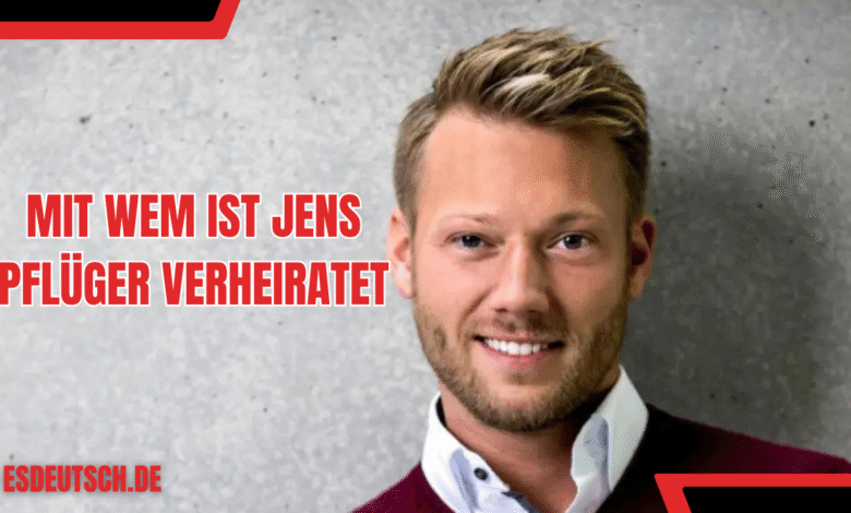 mit wem ist jens pflüger verheiratet