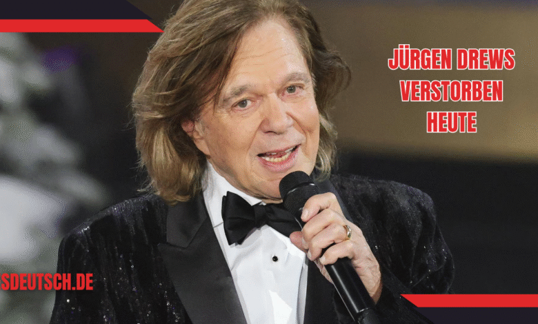 jürgen drews verstorben heute