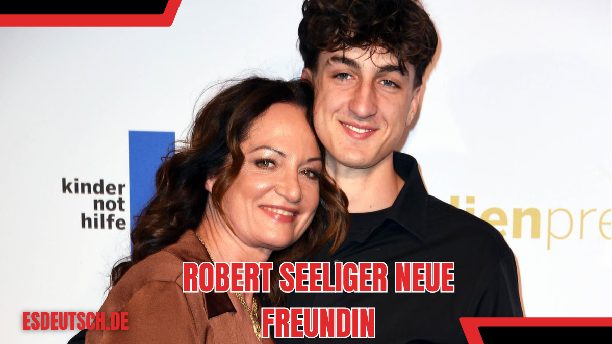 robert seeliger neue freundin