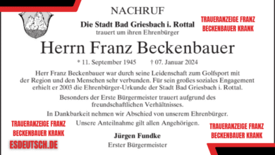 traueranzeige franz beckenbauer krank