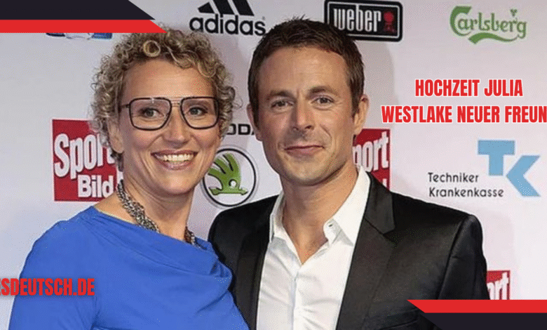hochzeit julia westlake neuer freund