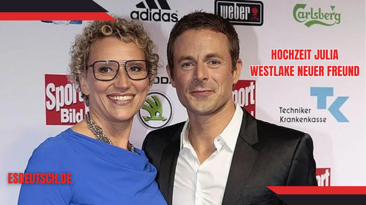 hochzeit julia westlake neuer freund